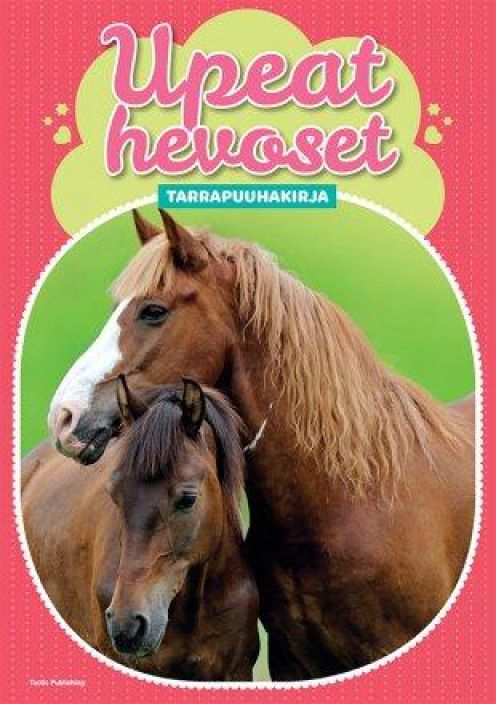 Upeat hevoset tarrapuuhakirja 53360 9261906 Upeat hevoset tarrapuuhakirja 53360 9261906