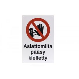 Opaste "asiattomilta pääsy kielletty" 20x30cm 247379