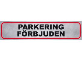 Pisla Tarra "parkering förbjuden" 70711540